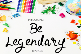Be Legendary Font Review for Campaign Designers